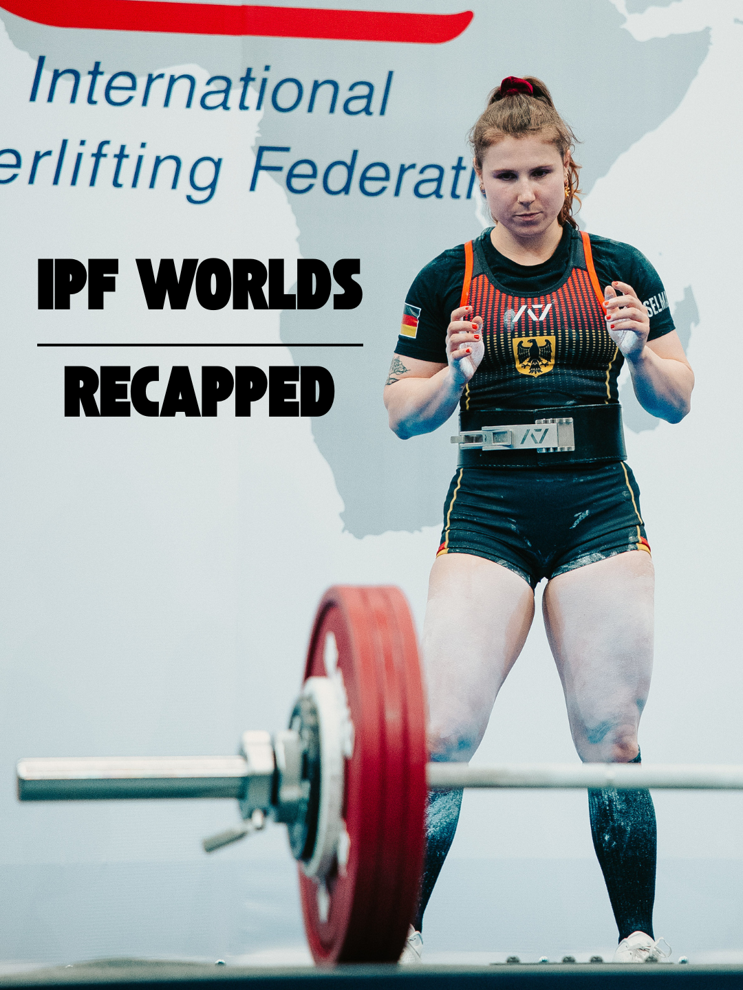 IPF World Championships Recap | Our Highlights